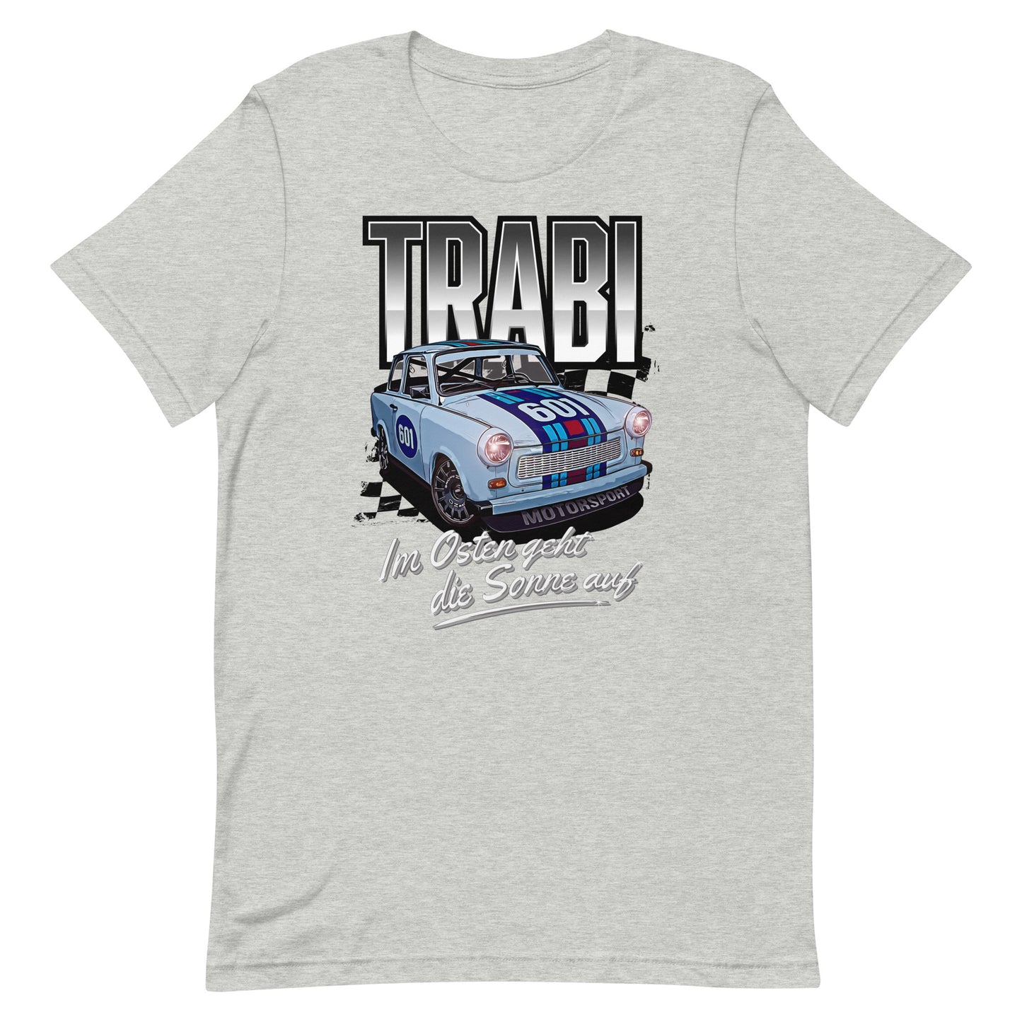 Trabant 601 Motorsport - Unisex T-Shirt