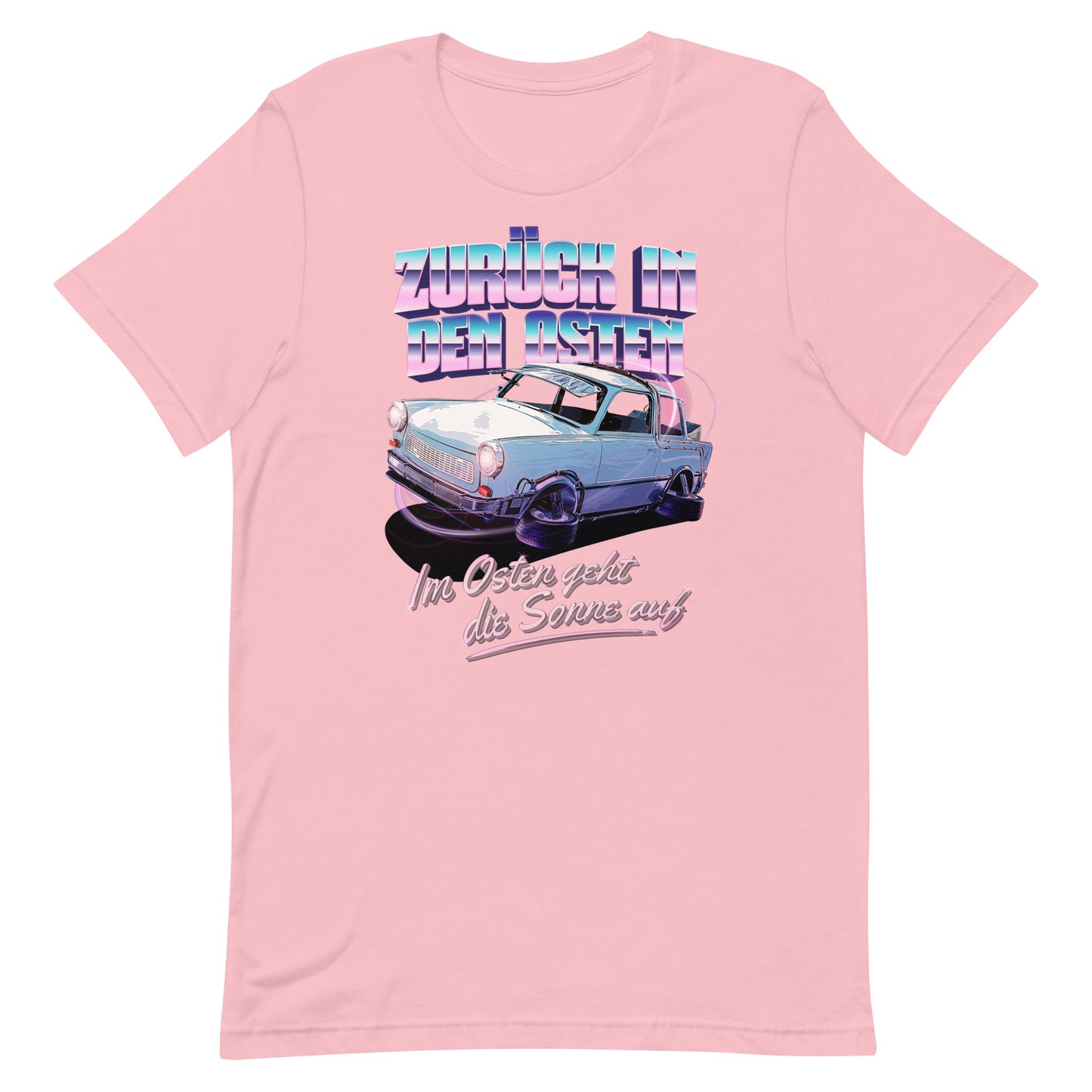 Zurück in den Osten Trabant 601 - Unisex T-Shirt