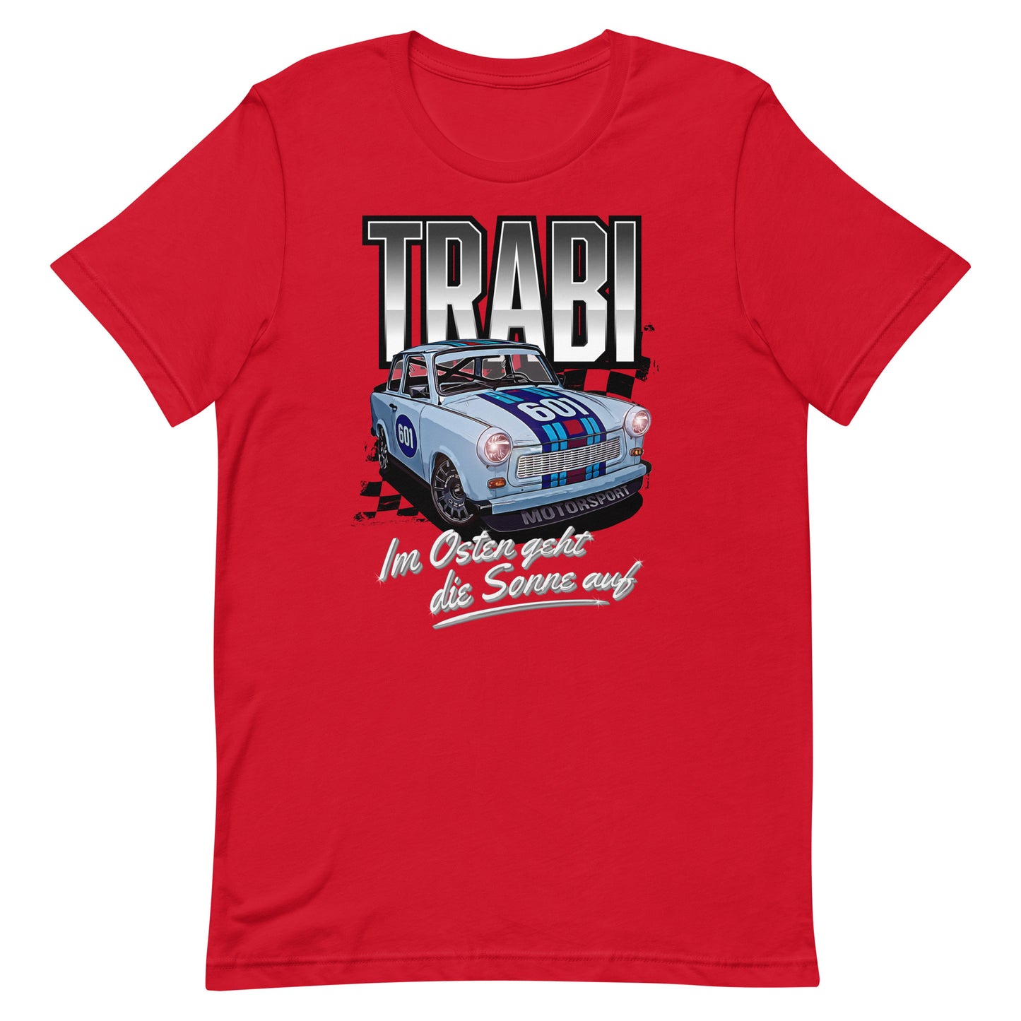 Trabant 601 Motorsport - Unisex T-Shirt