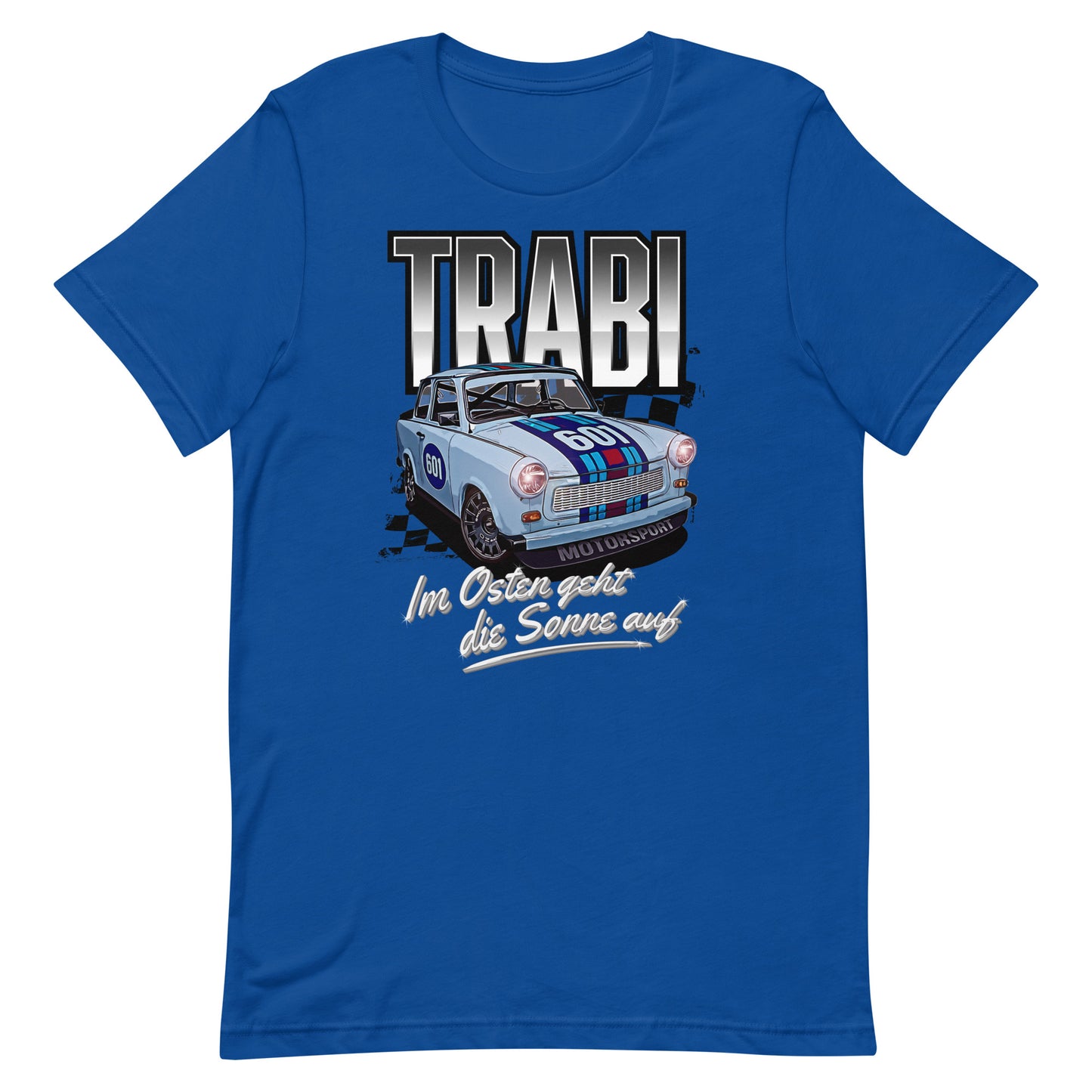 Trabant 601 Motorsport - Unisex T-Shirt