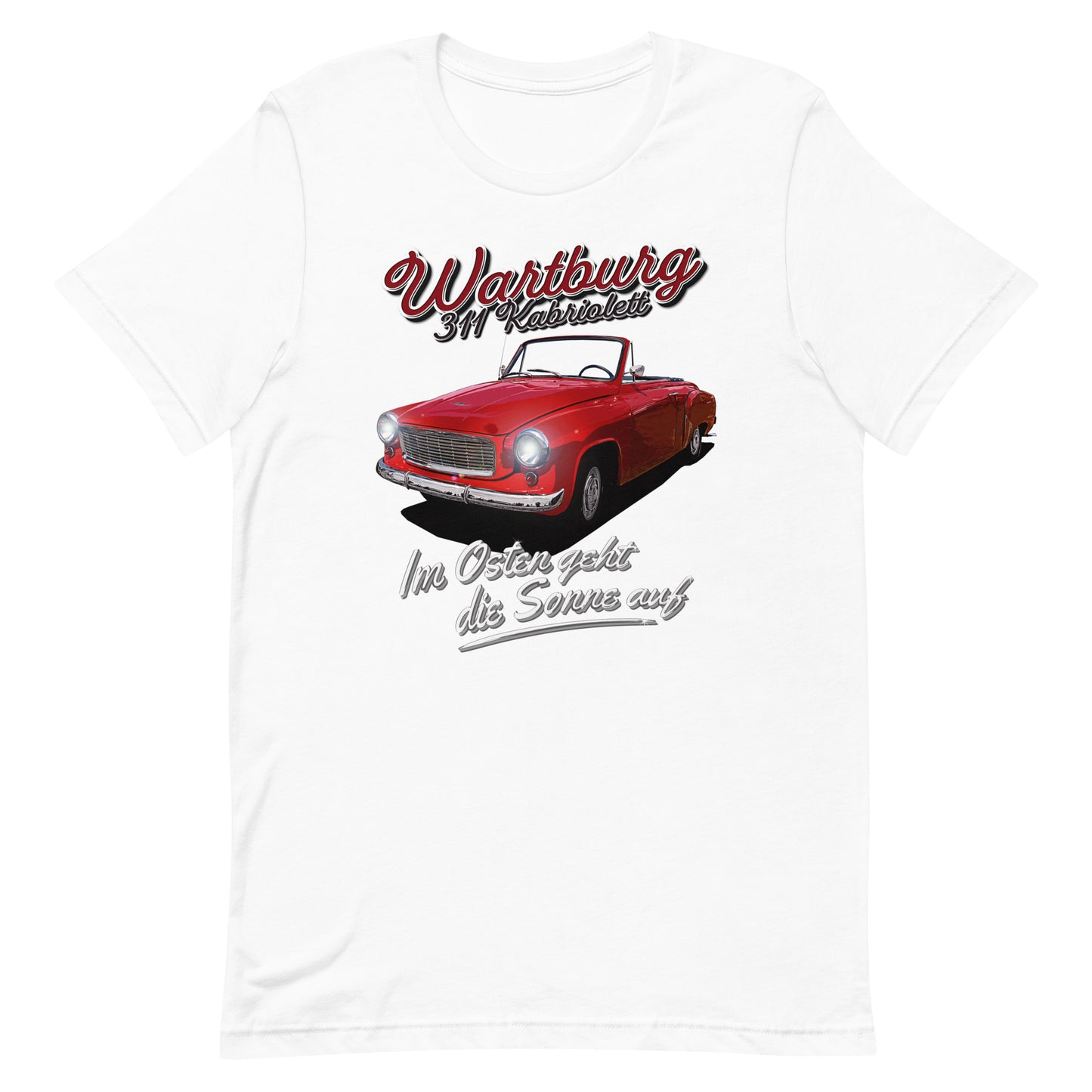 Wartburg 311 Kabriolett - Unisex T-Shirt