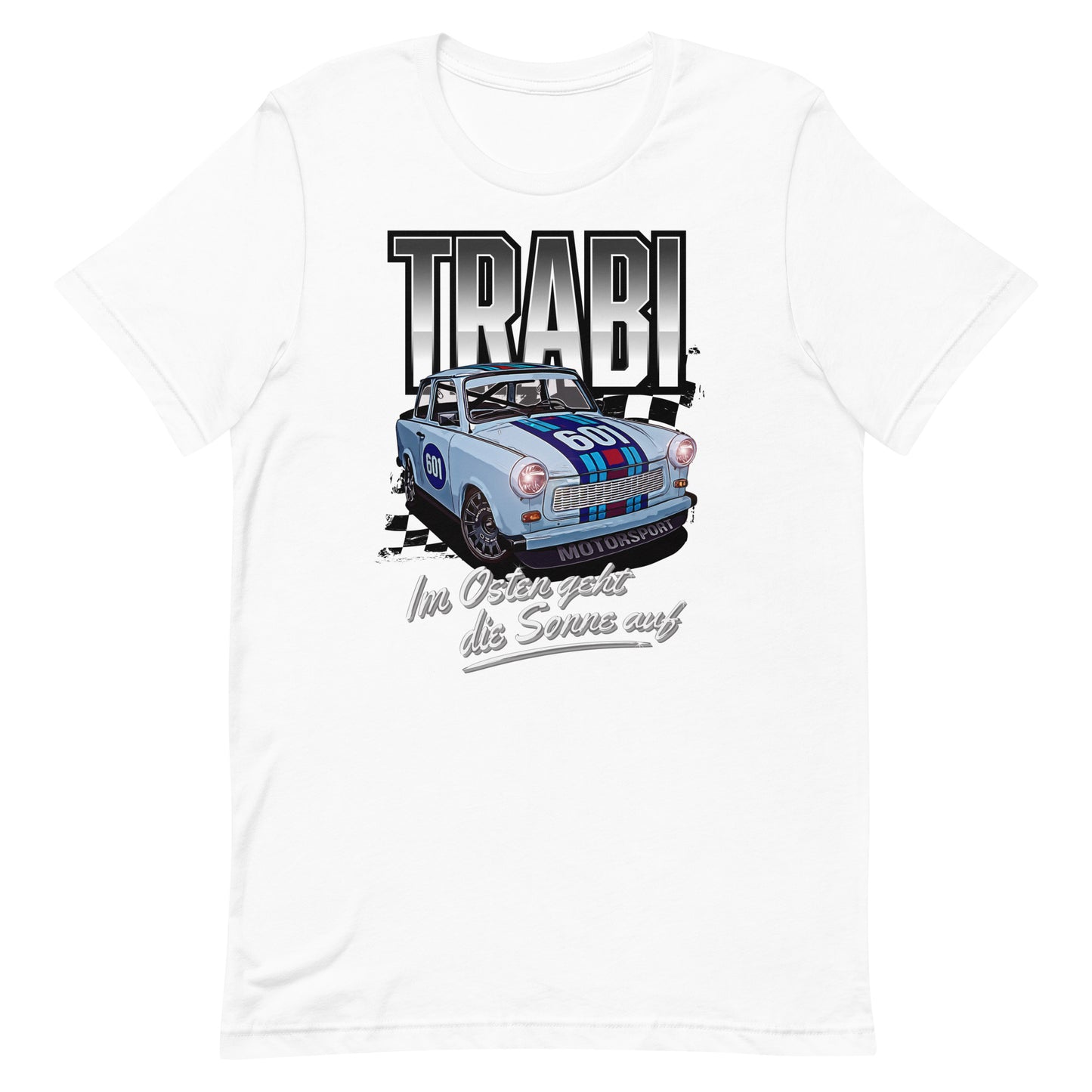 Trabant 601 Motorsport - Unisex T-Shirt
