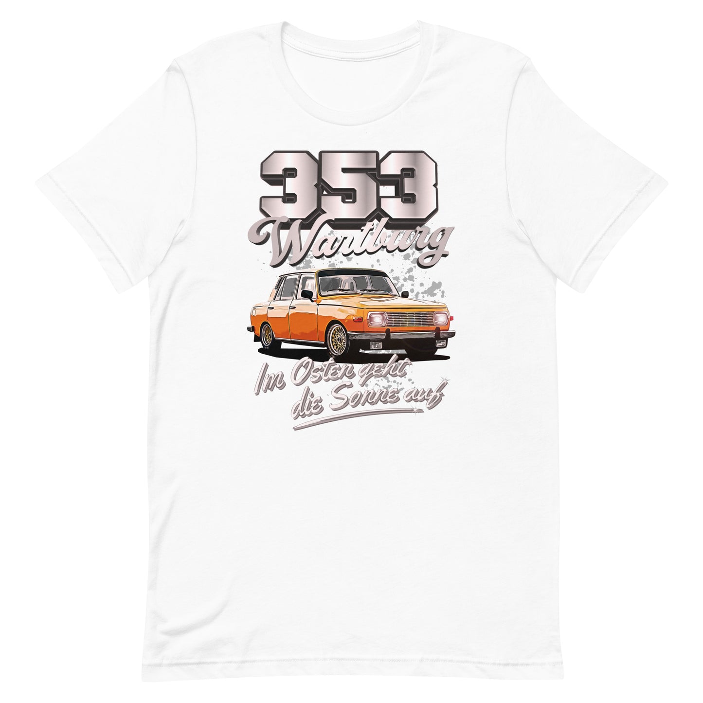 Wartburg 353 Tuning - Unisex T-Shirt