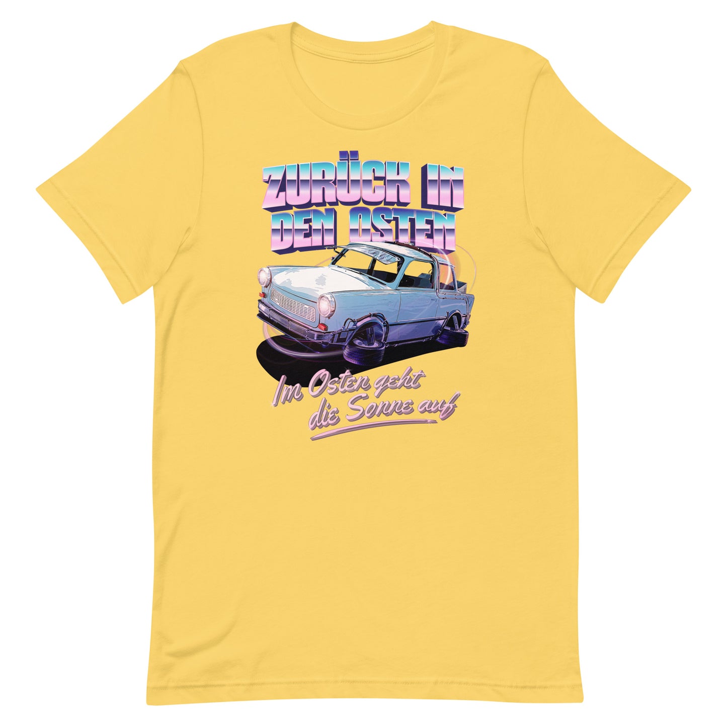 Zurück in den Osten Trabant 601 - Unisex T-Shirt