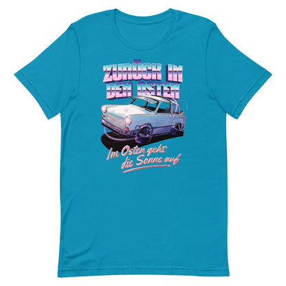 Zurück in den Osten Trabant 601 - Unisex T-Shirt