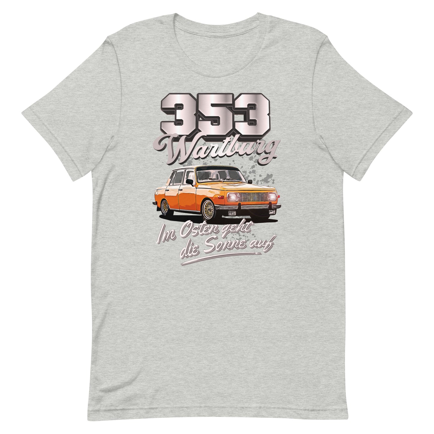 Wartburg 353 Tuning - Unisex T-Shirt