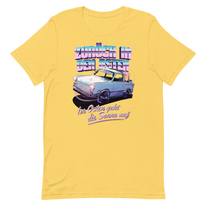 Zurück in den Osten Trabant 601 - Unisex T-Shirt